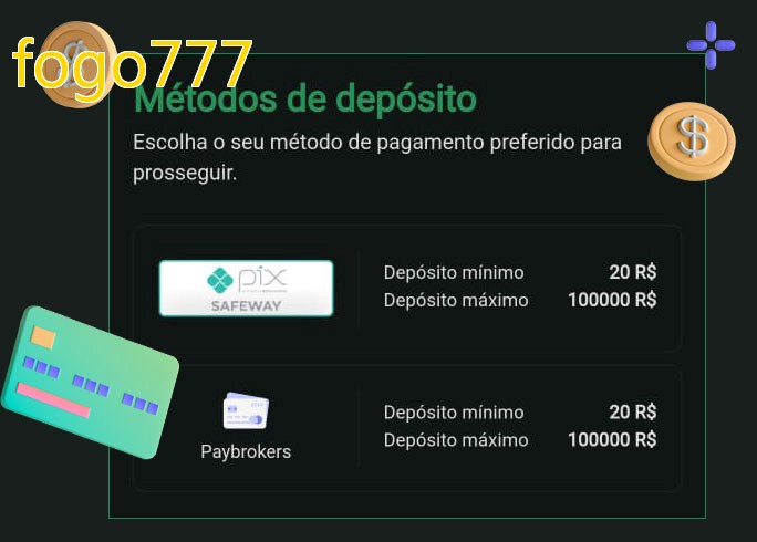O cassino fogo777bet oferece uma grande variedade de métodos de pagamento